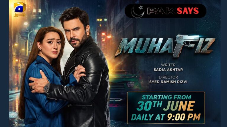 Muhafiz Drama Cast, Release Date, Story&Time