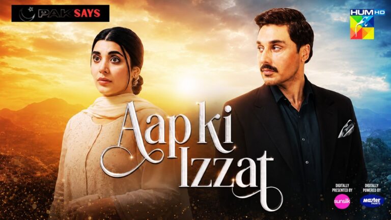 Aap Ki Izzat Drama Overview, Cast List & Timing