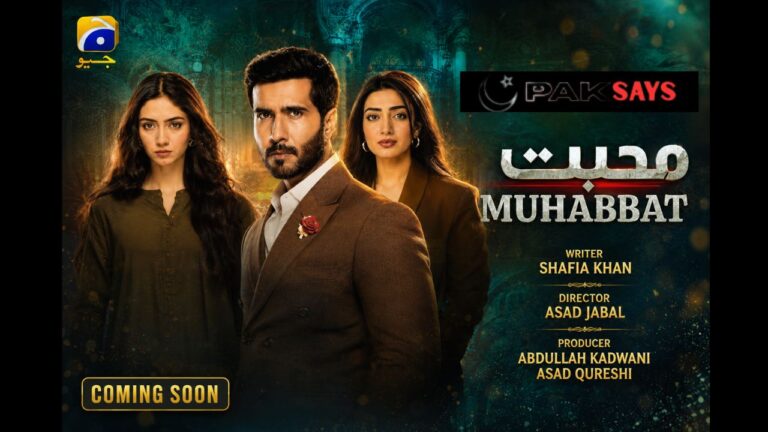 Muhabbat Drama Cast, Release Date, Story & Timing